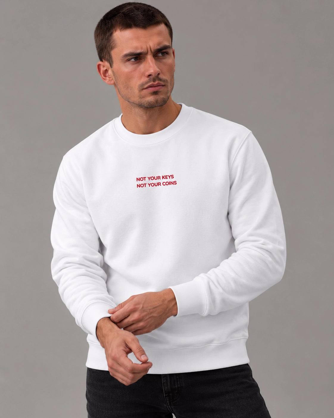 Not Your Keys - Sweatshirt